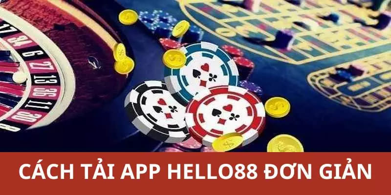 Hướng dẫn tải app Helo88 cơ bản cho các bet thủ