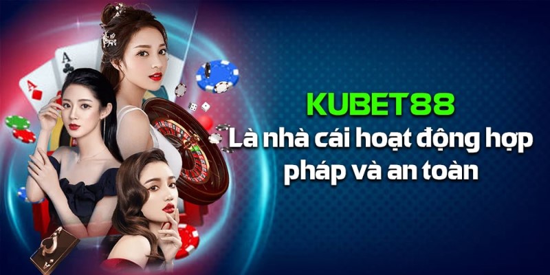 Thông tin tổng quan của Kubet